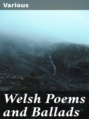 cover image of Welsh Poems and Ballads